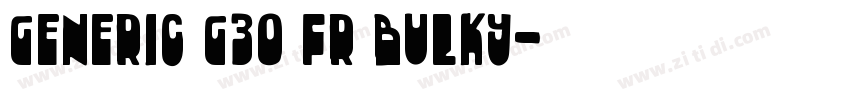 Generic G30 FR Bulky字体转换